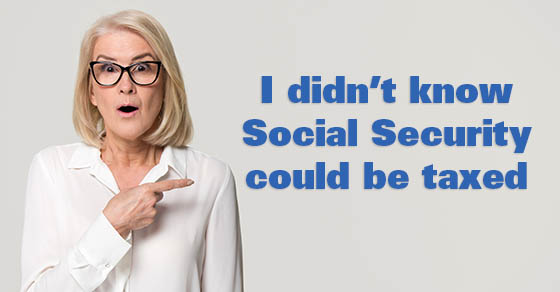 She is very surprised by the taxes and tax on social security