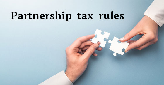 Partnership tax rules and how they are taxed
